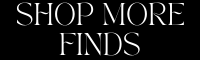 Shop More Finds